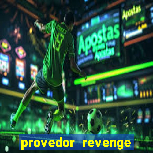 provedor revenge slots demo